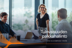 Tulevaisuuden palkkahallinto: opas sujuvampaan työhön